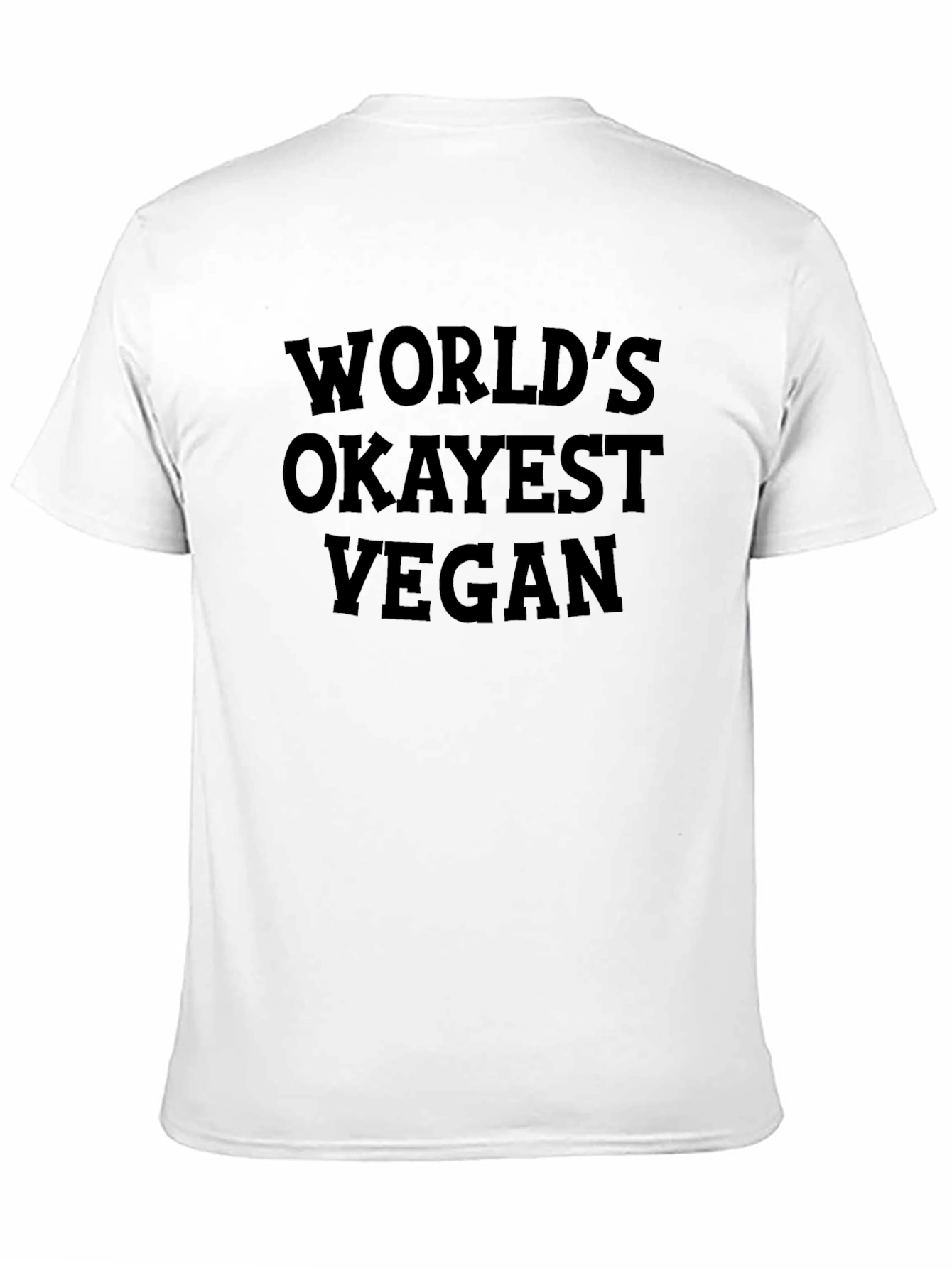 Black World's Okayest Vegan Funny T-Shirt view 11