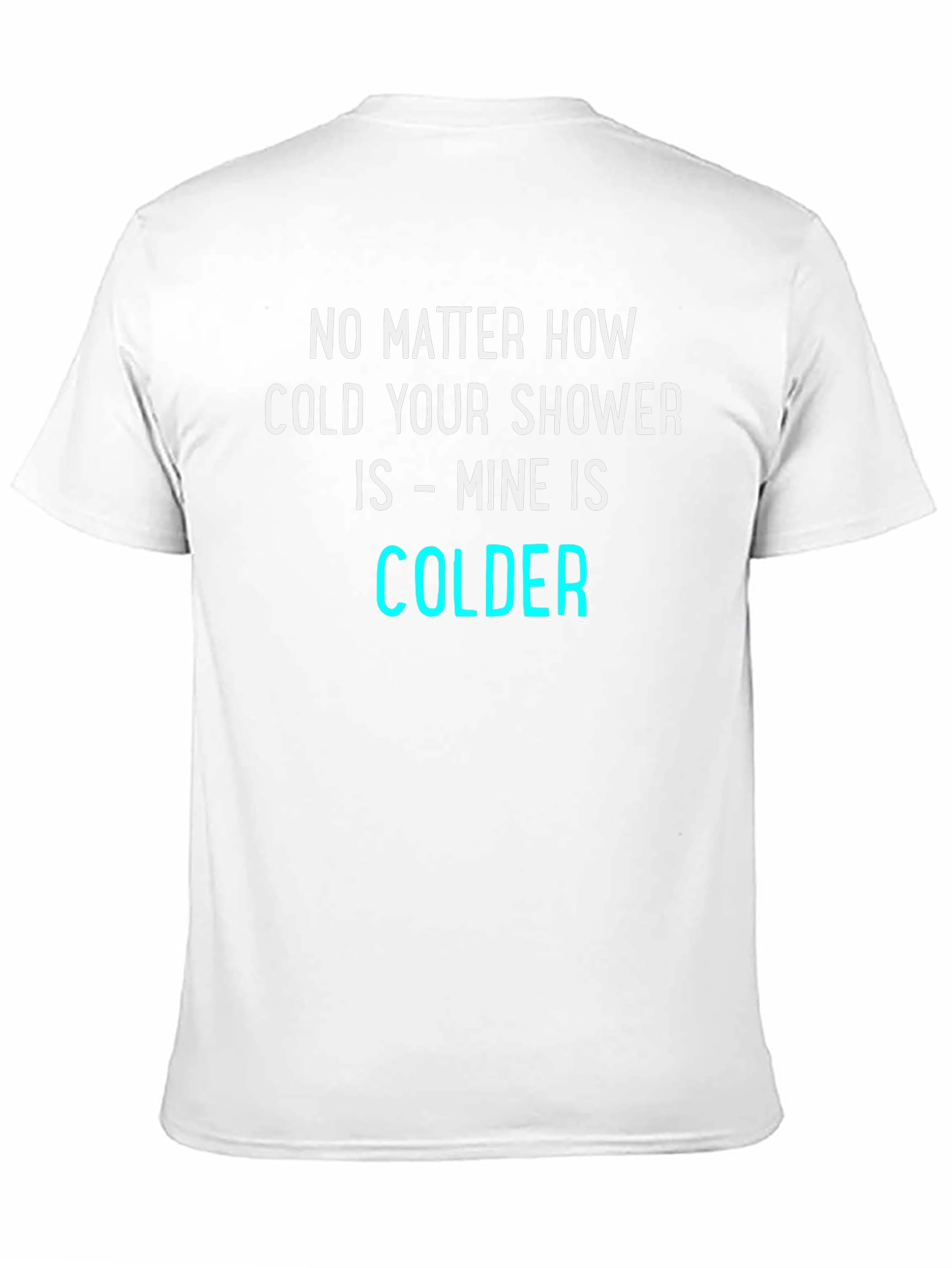 Black Humorous Cold Shower T-Shirt view 11