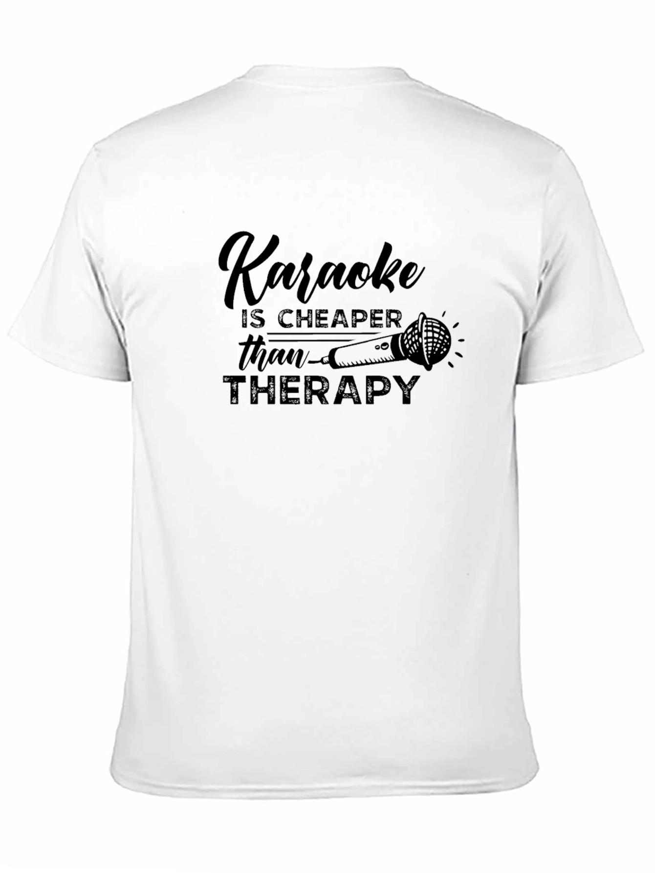 Karaoke is Cheaper Than Therapy T-Shirt - 11