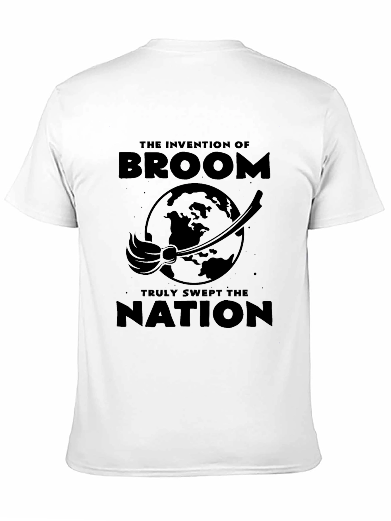 Black Invention of Broom Funny T-Shirt view 11