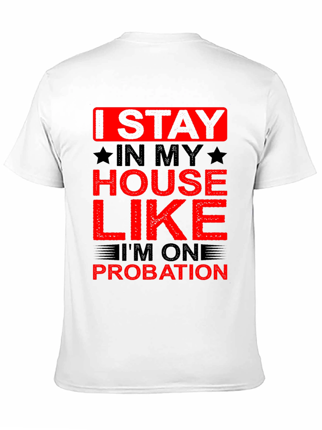 Black Stay Home Probation Graphic T-Shirt view 11