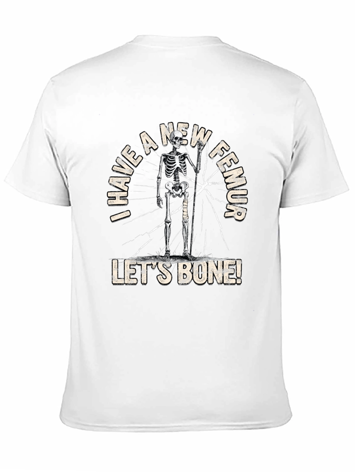 Black I Have a New Femur Funny Skeleton T-Shirt view 11