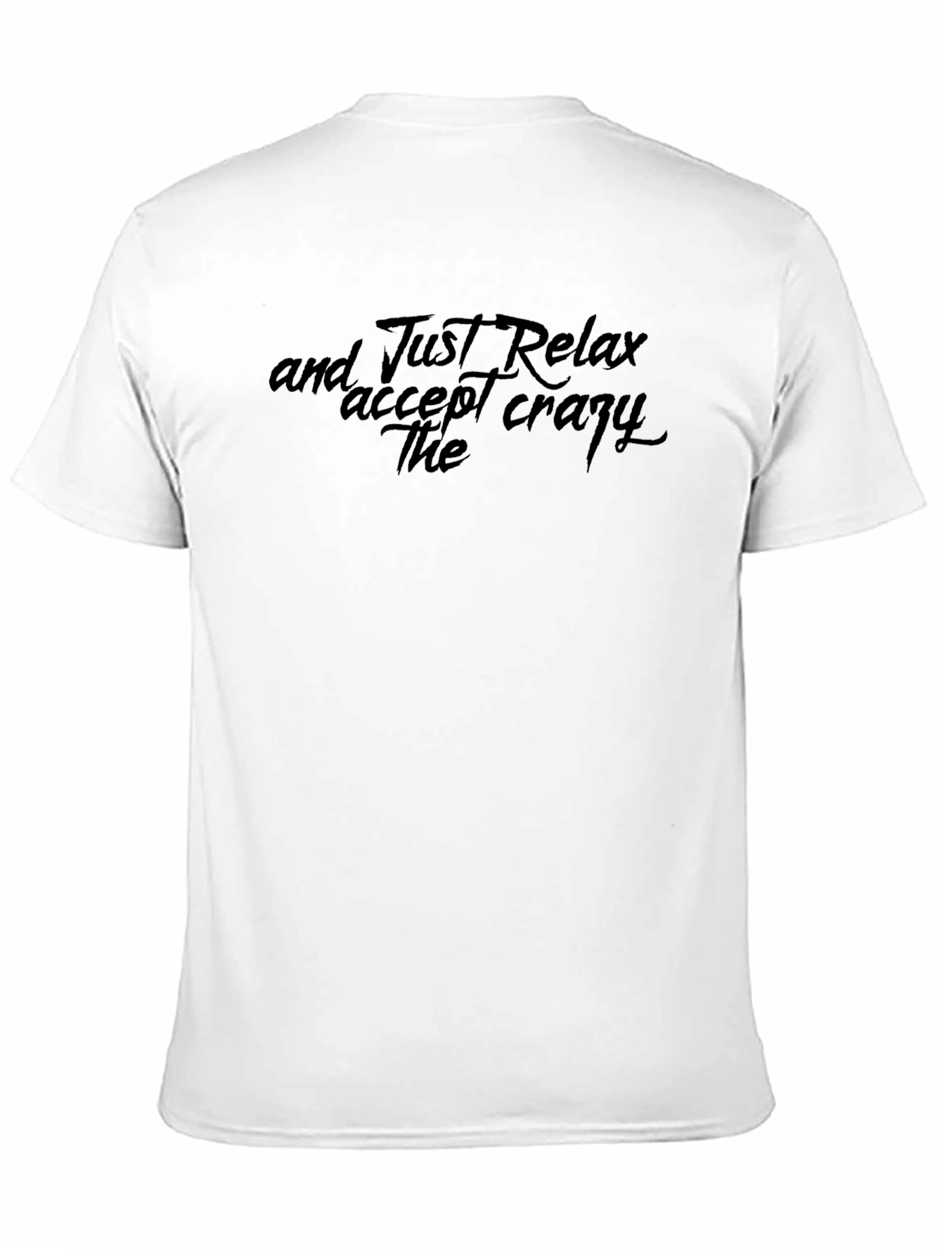 Black Relax, Accept Crazy - Graphic T-Shirt view 11