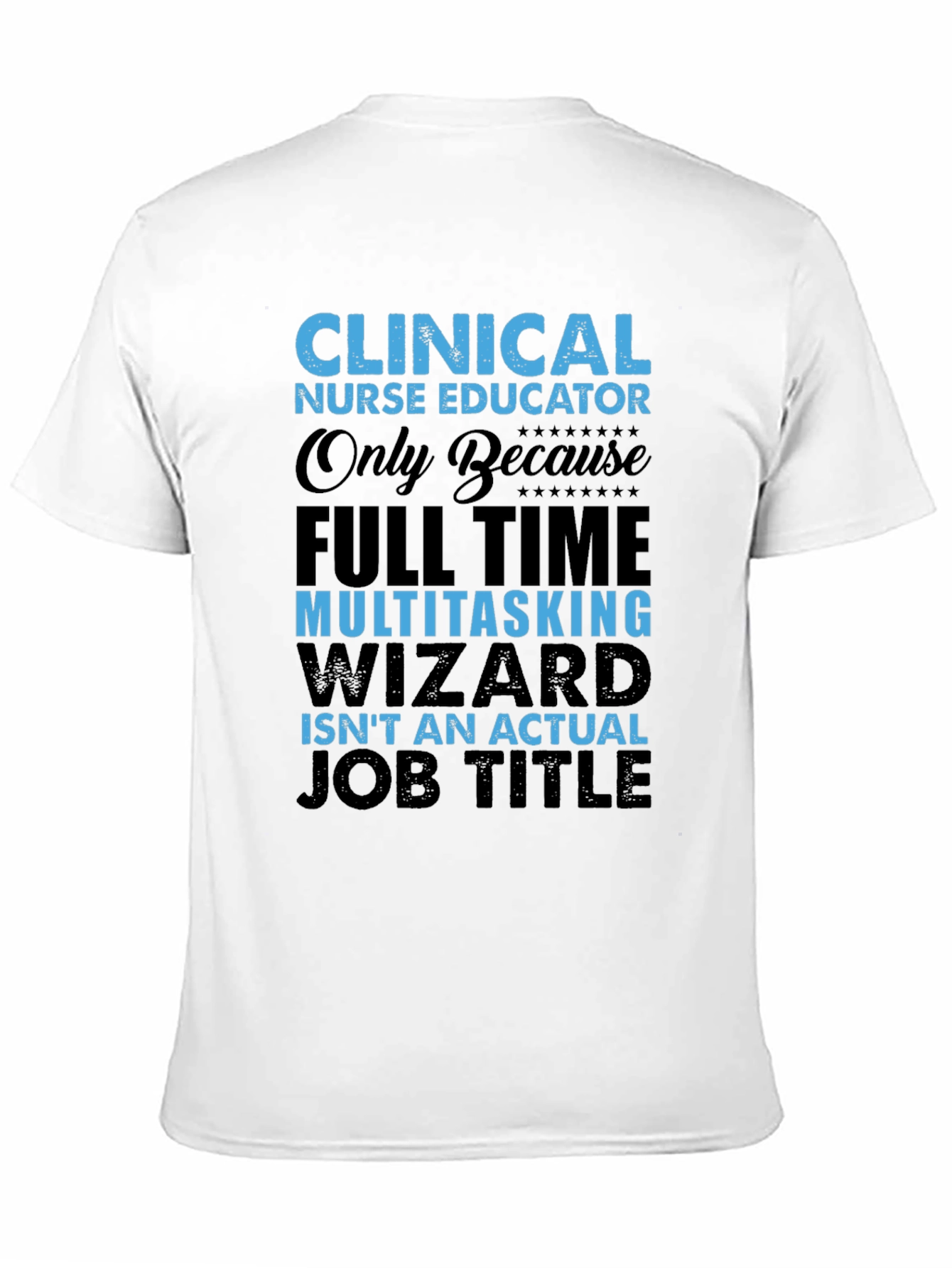 Black Clinical Nurse Educator T-Shirt view 11