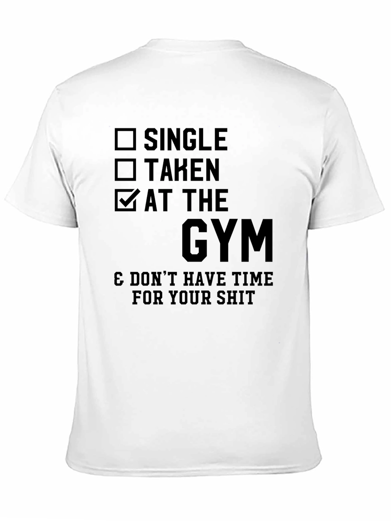Black Gym Humor T-Shirt - Single Taken Gym Funny Tee view 11