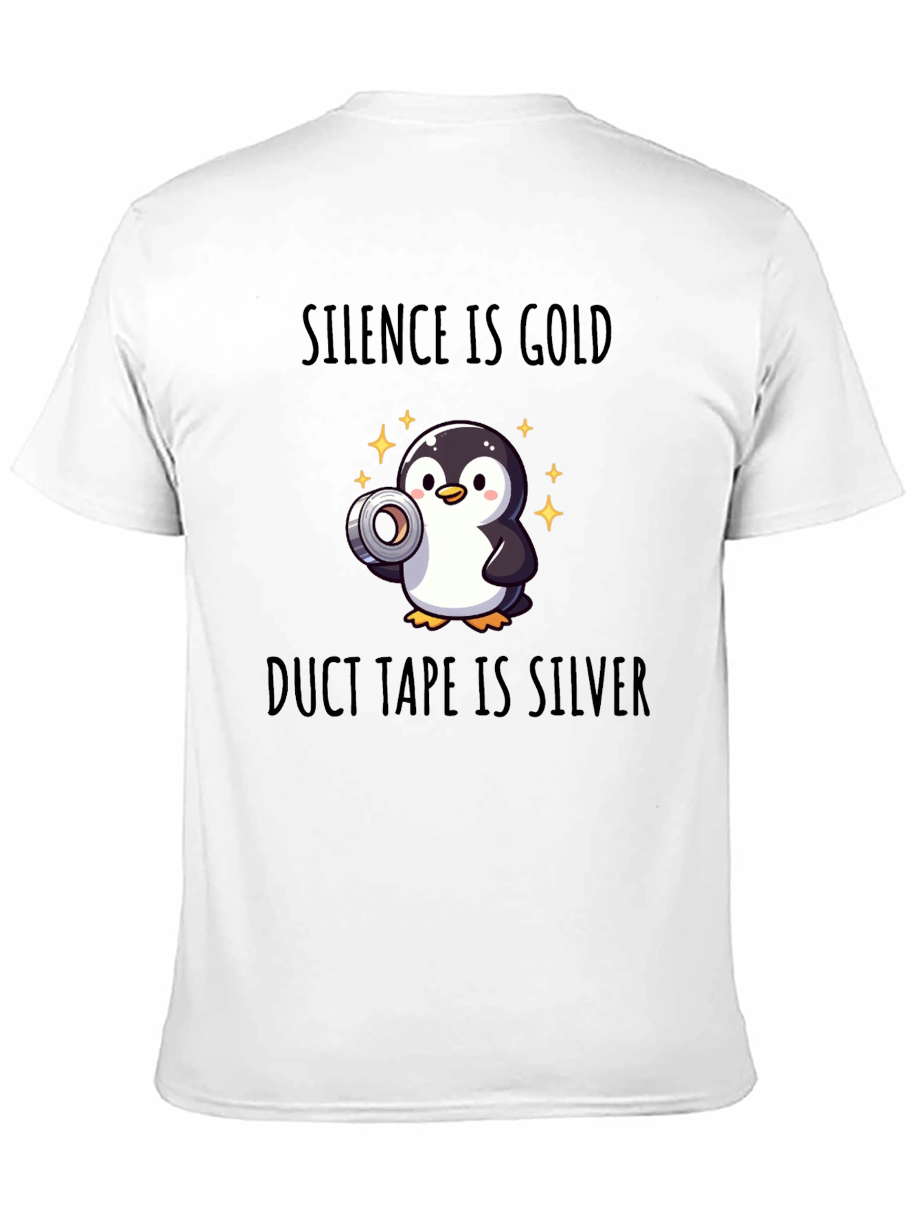 Black Silence is Gold, Duct Tape is Silver T-Shirt view 11