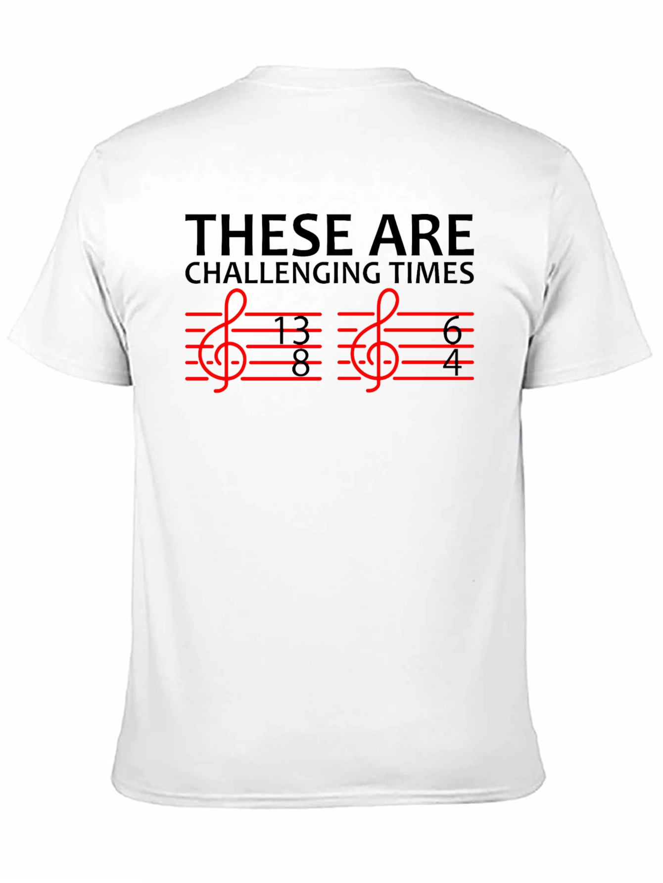 Black Challenging Times Music Treble Clef T-Shirt view 11