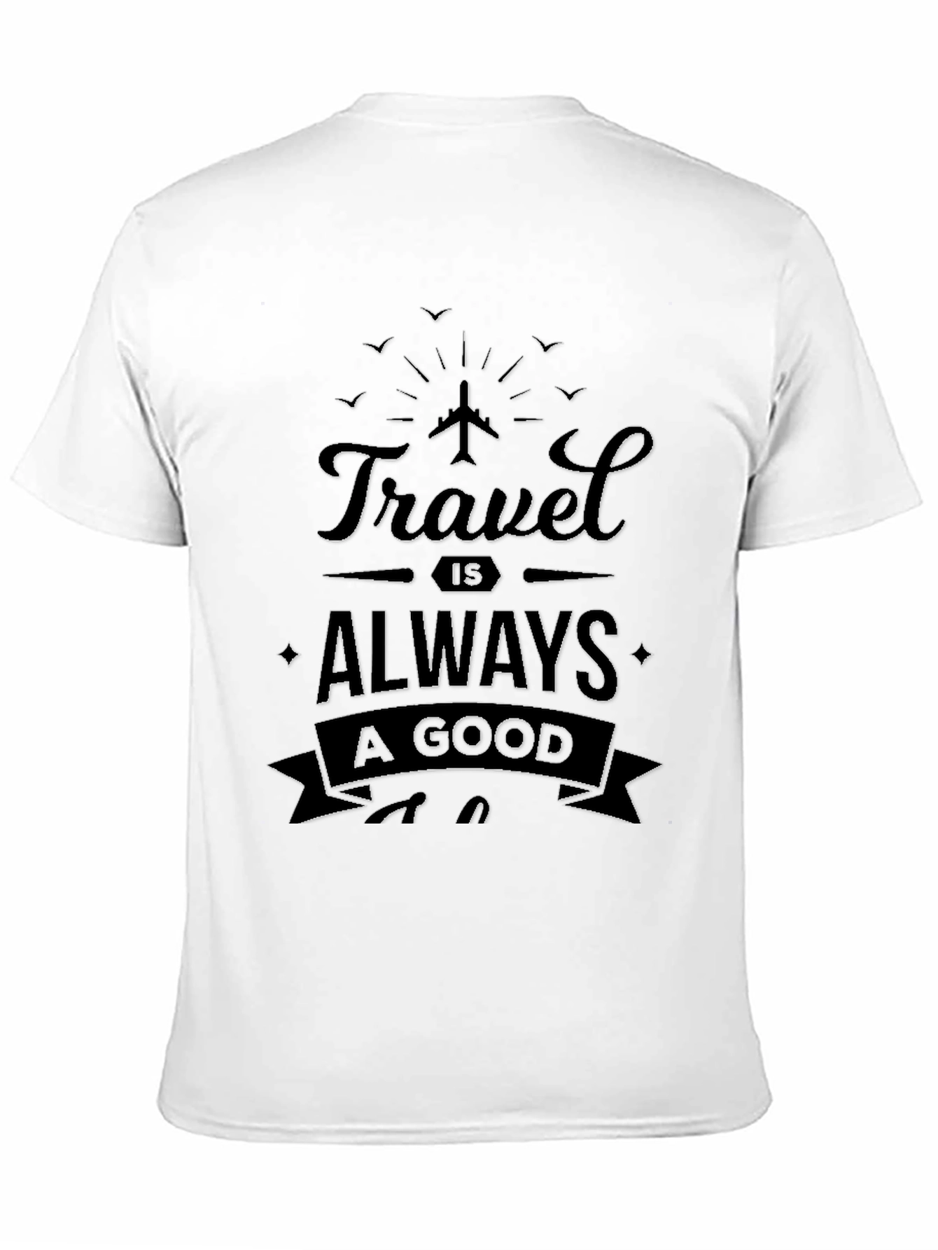Black Travel is Always A Good Idea Black T-Shirt view 11