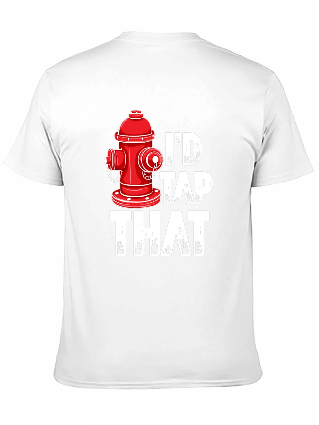 Black I'd Tap That Fire Hydrant T-Shirt - Funny Graphic Tee view 11