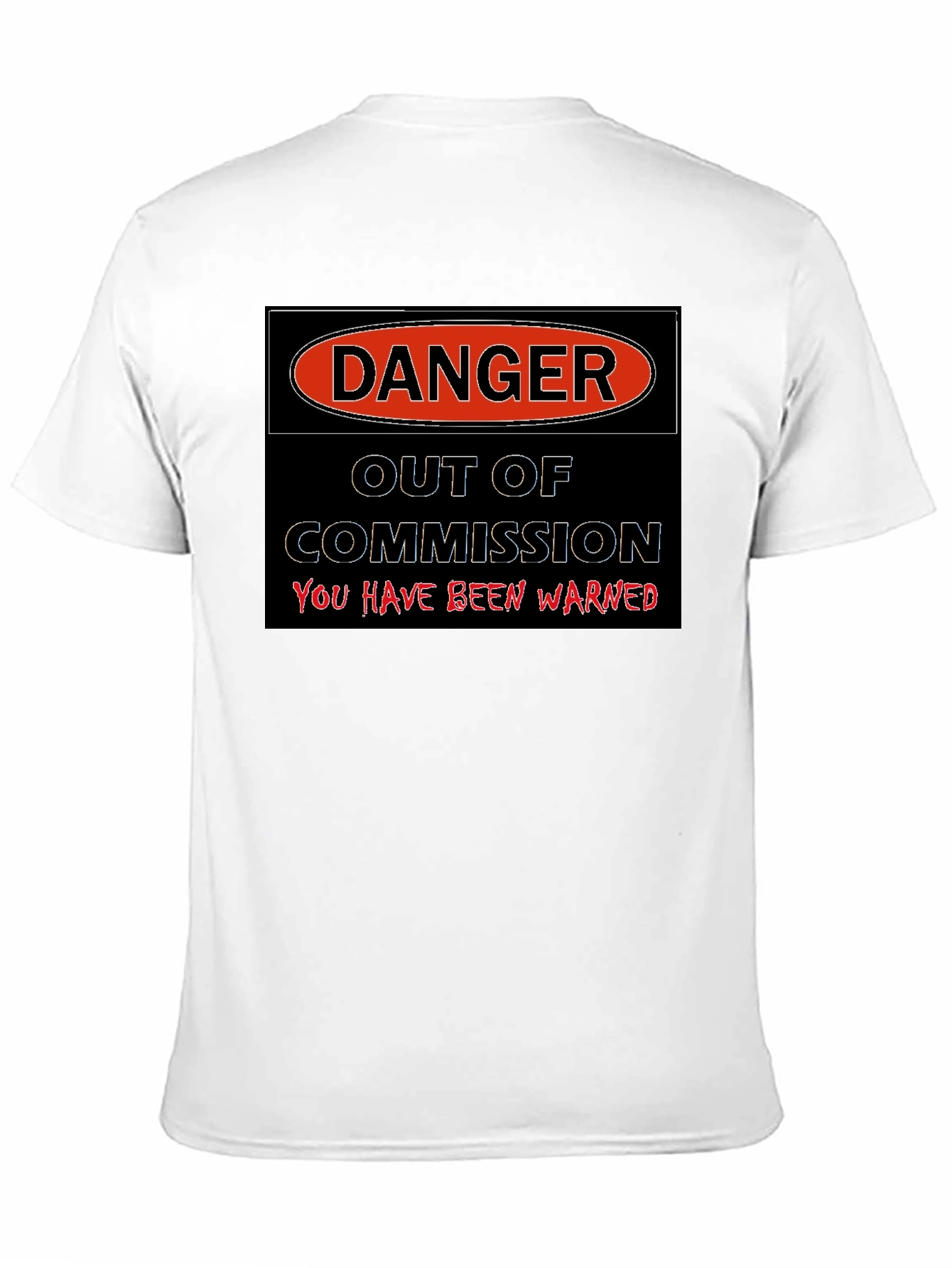 Black Danger Out of Commission Warning T-Shirt view 11