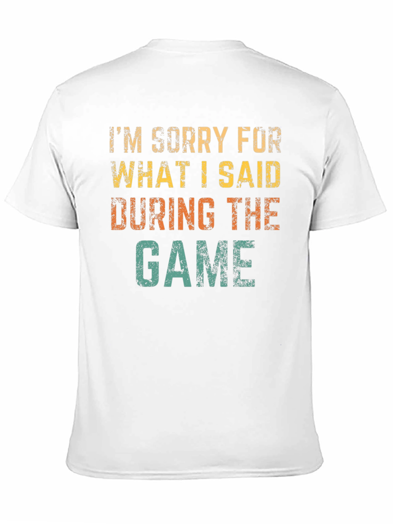 Black I'm Sorry For What I Said T-Shirt view 11