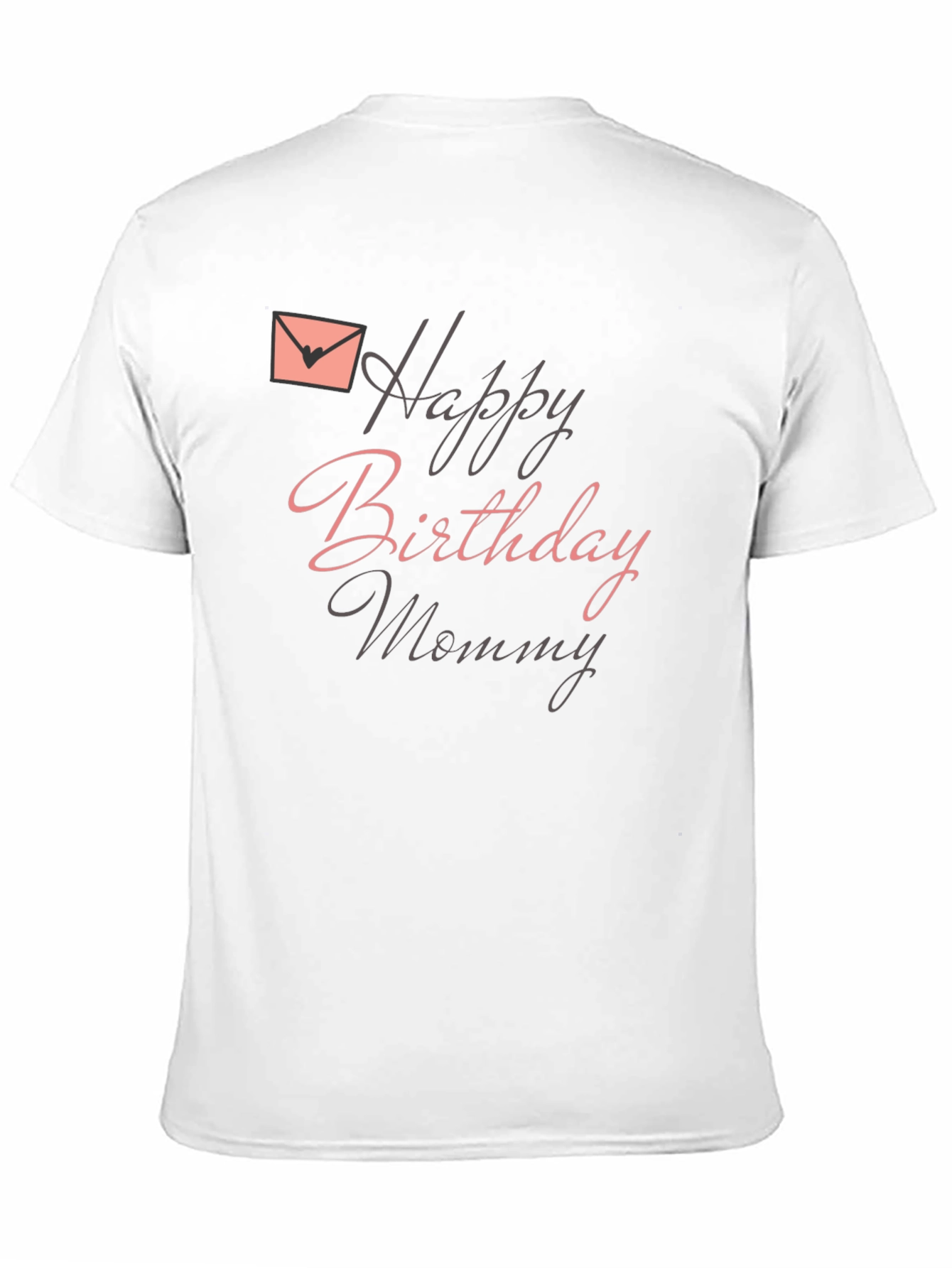 Black Happy Birthday Mommy Black T-Shirt view 11
