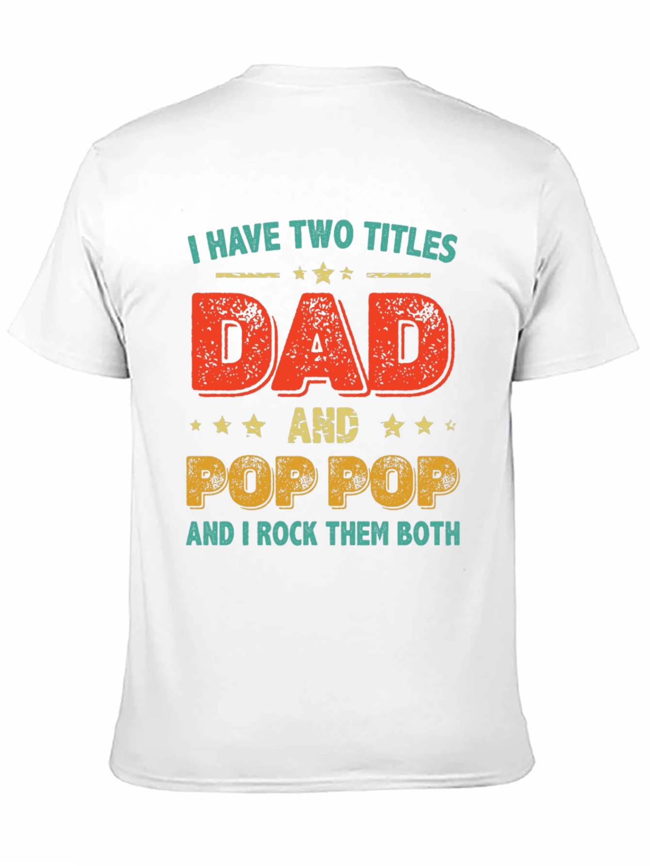 Black Dad & Pop Pop T-Shirt - I Have Two Titles Tee view 11