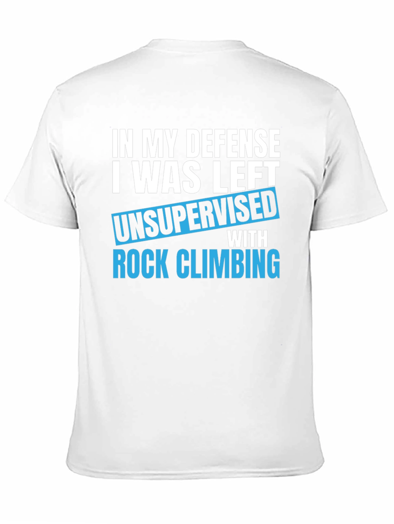 Black Funny Rock Climbing T-Shirt - Unsupervised Defense view 11