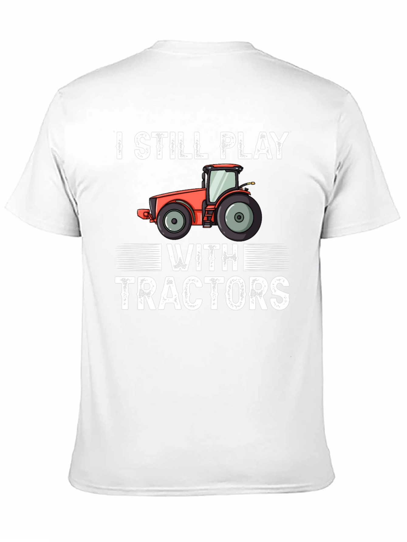 Black I Still Play With Tractors Graphic Tee view 11