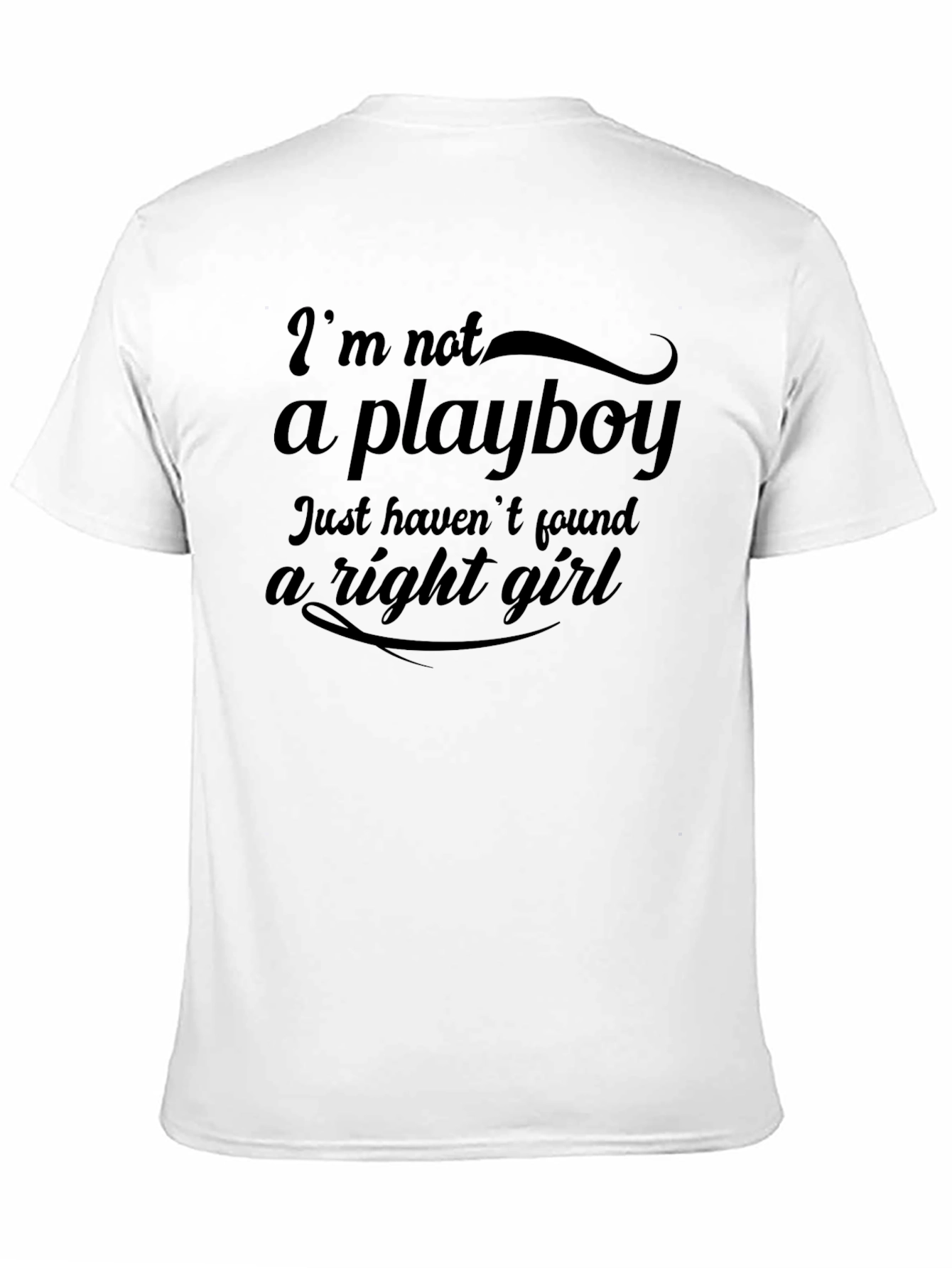Black I'm Not A Playboy Funny Graphic Tee view 11
