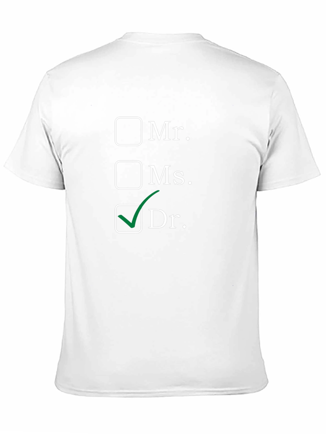 Funny Dr. T-Shirt - Medical Humor Tee - 11