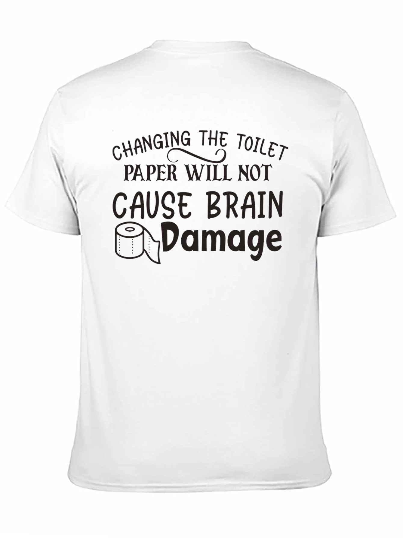 Black Funny Changing Toilet Paper T-Shirt Humor Graphic view 11