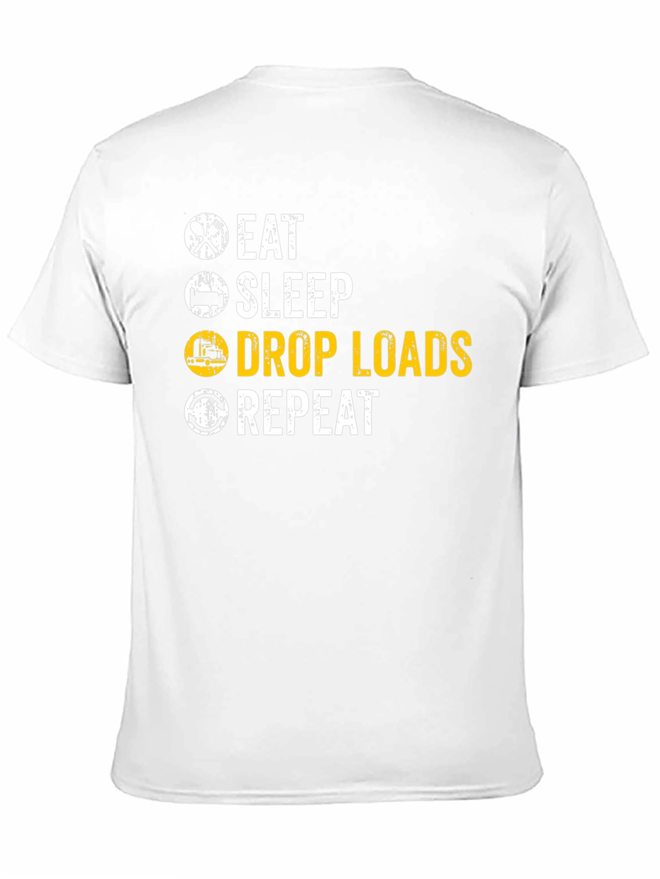 Eat Sleep Drop Loads Repeat Trucker T-Shirt - 11
