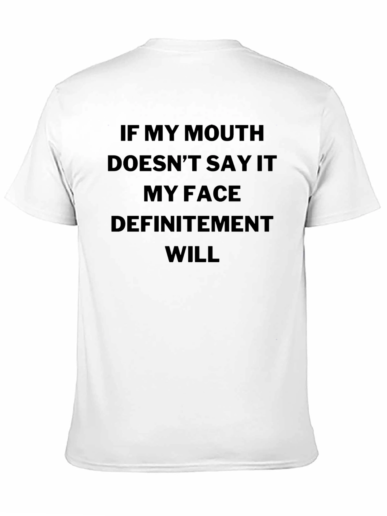 Black Sarcastic Statement Tee: "My Face Will" view 11