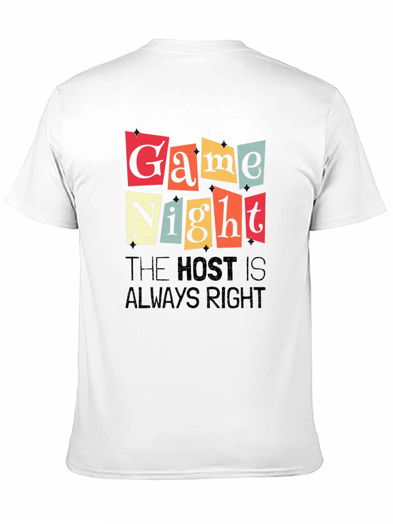 Black Game Night T-Shirt - The Host is Always Right view 11
