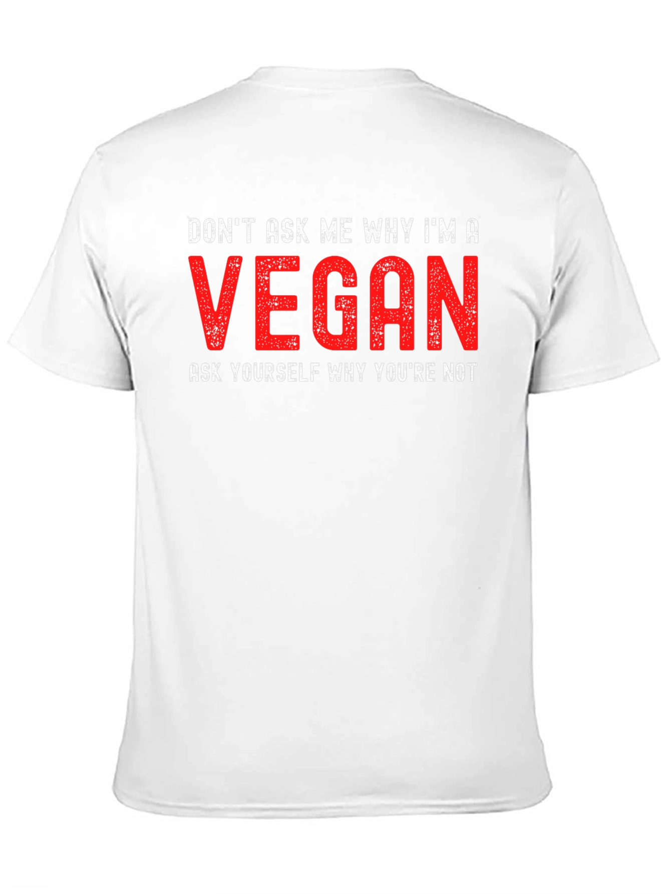 Black Vegan Statement T-Shirt - Don't Ask Me Why view 11