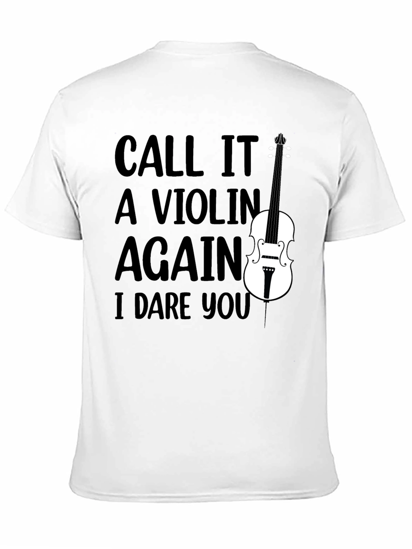Black Call It A Violin Again, Funny Musician T-Shirt view 11