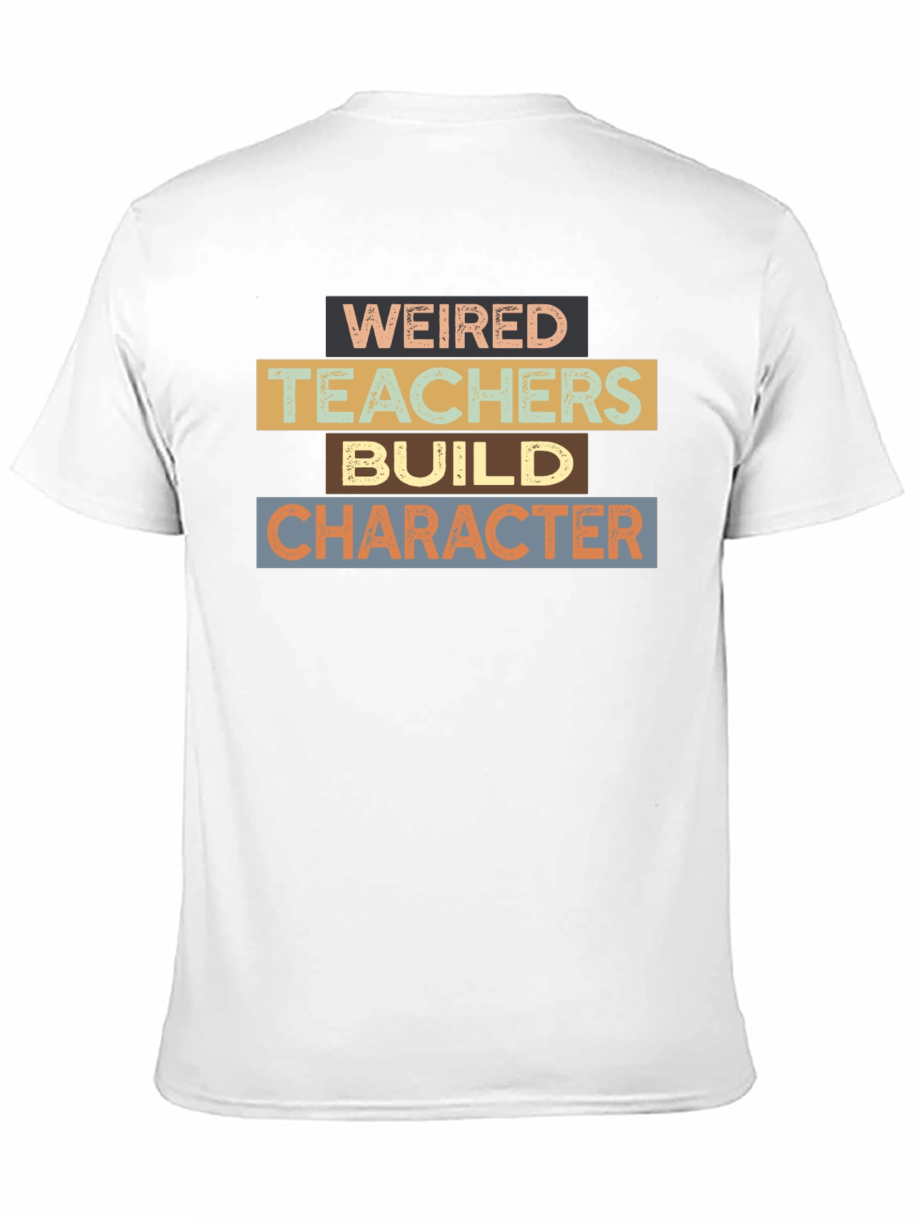 Black Weired Teachers Build Character Black T-Shirt view 11