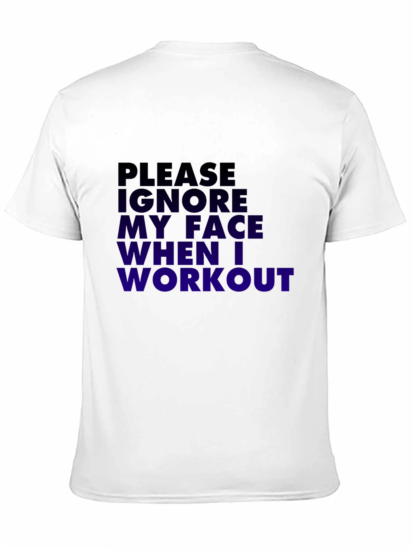 Black Funny Workout T-Shirt - Please Ignore My Face view 11