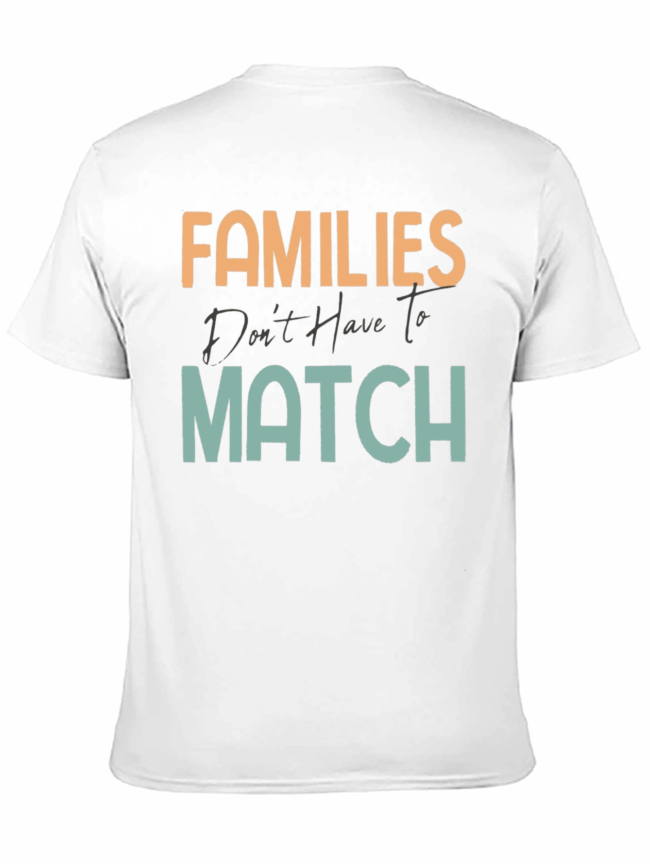 Black Families Don't Have To Match T-Shirt view 11