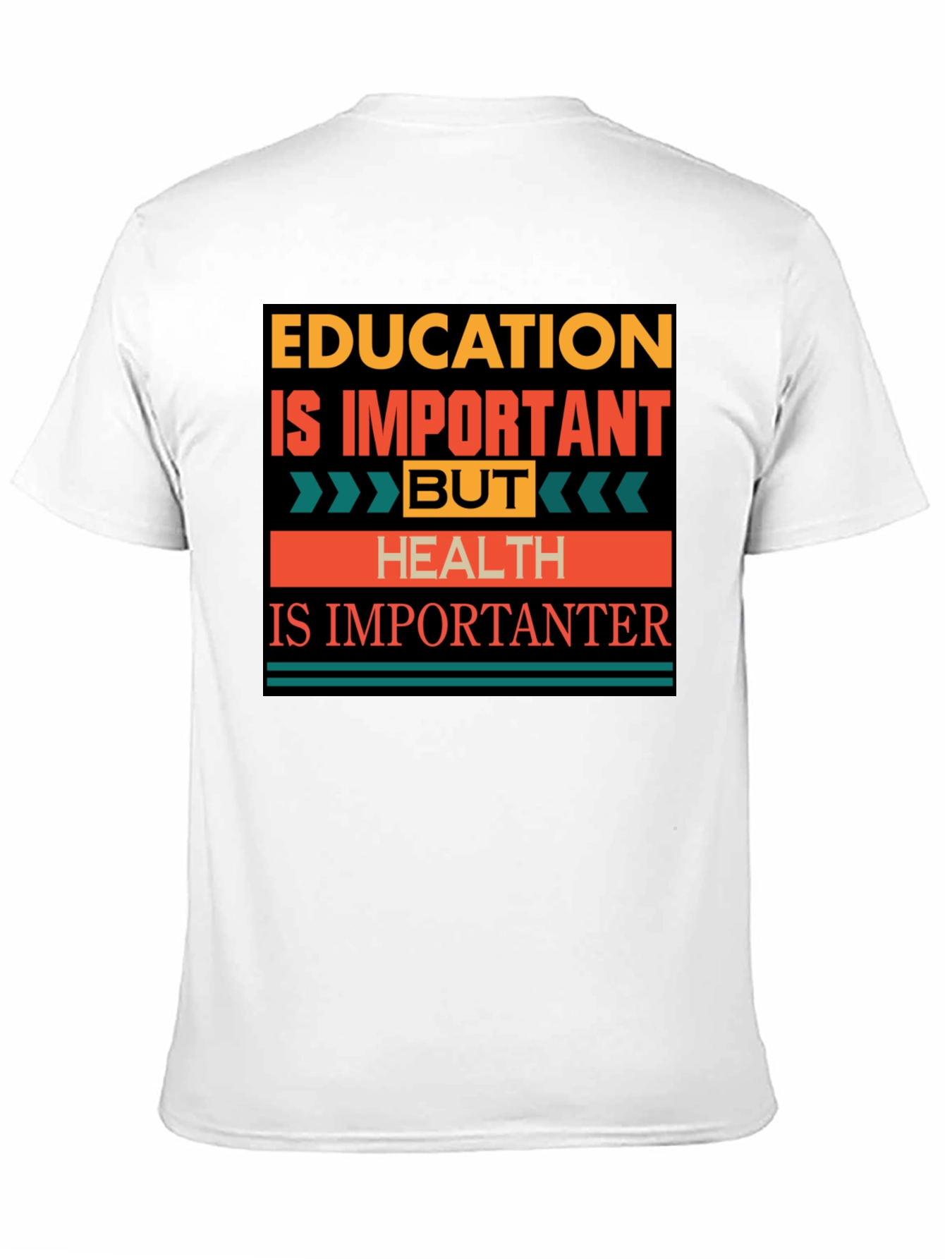 Black Education vs. Health T-Shirt: Importantanter view 11