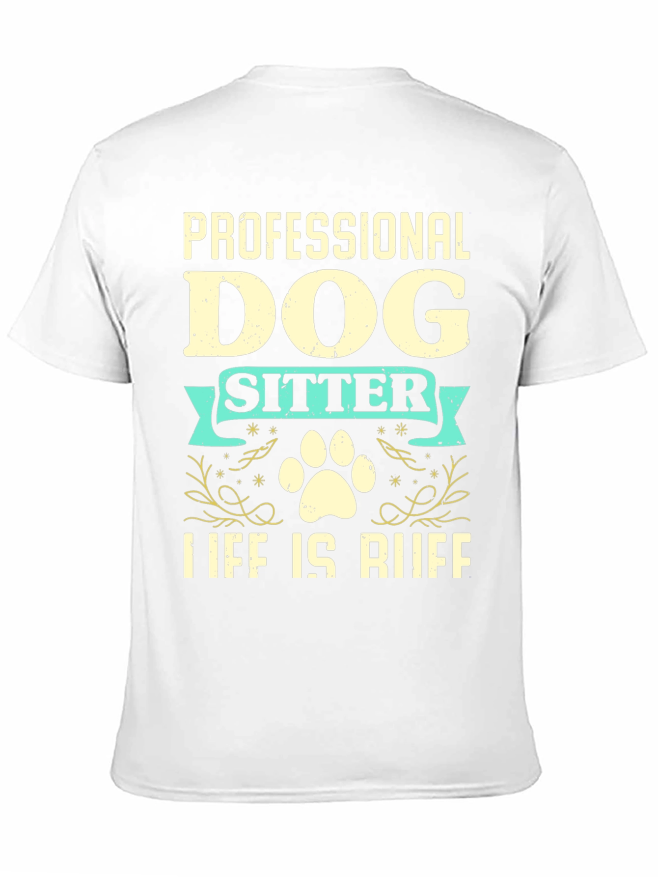 Black Professional Dog Sitter T-Shirt - Life is Ruff view 11