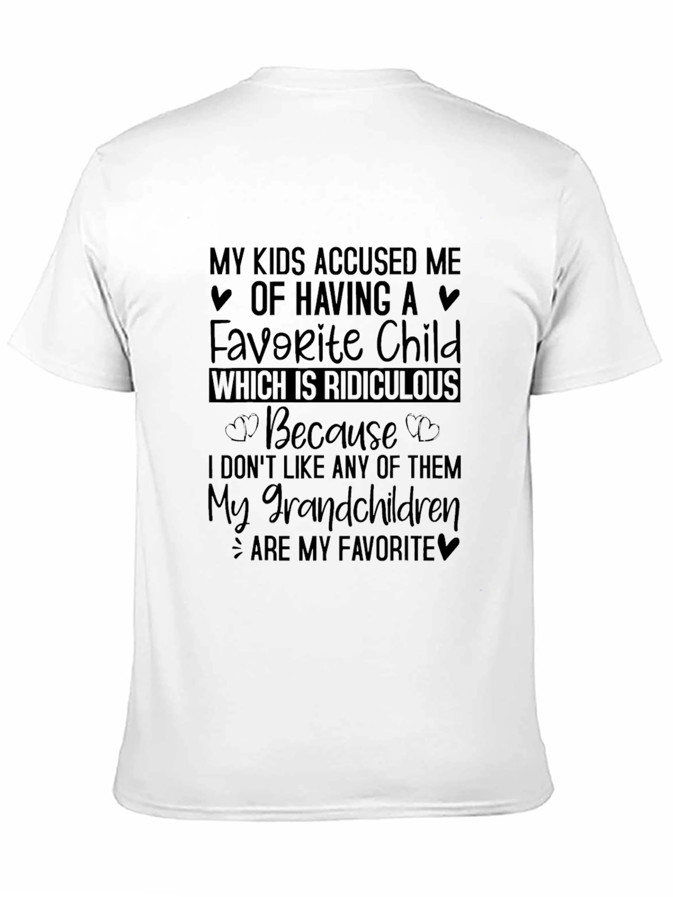 Black Funny Grandparent T-Shirt: My Grandchildren Are My Favorite view 11