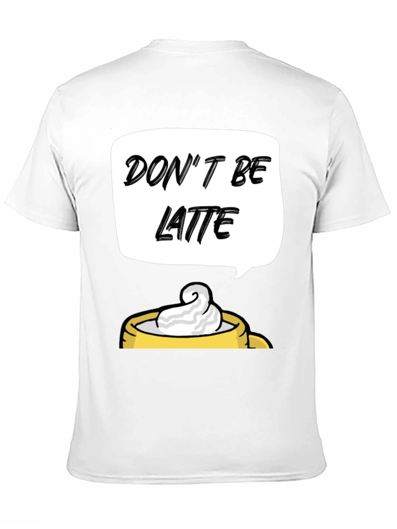 Black Don't Be Latte Graphic T-Shirt view 11
