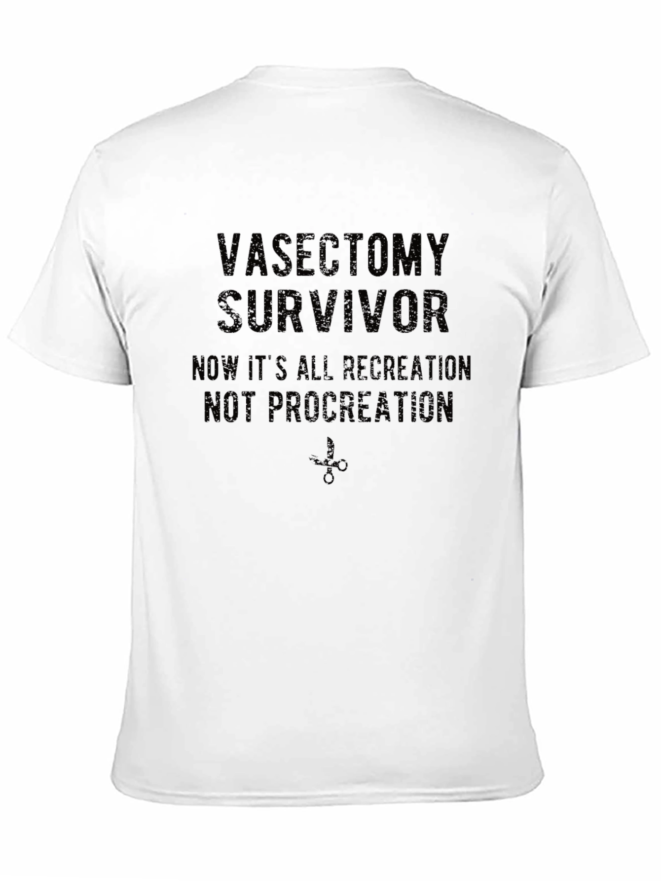 Black Vasectomy Survivor T-Shirt: Recreation, Not Procreation! view 11
