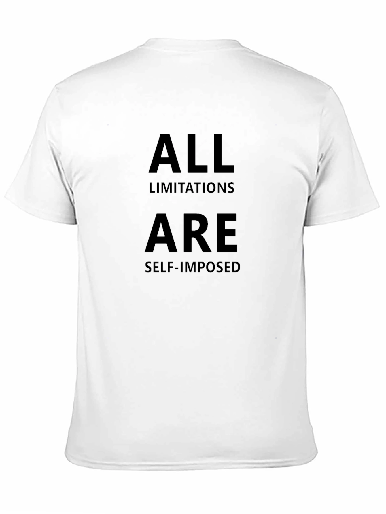 Black All Limitations Are Self-Imposed Graphic Tee view 11