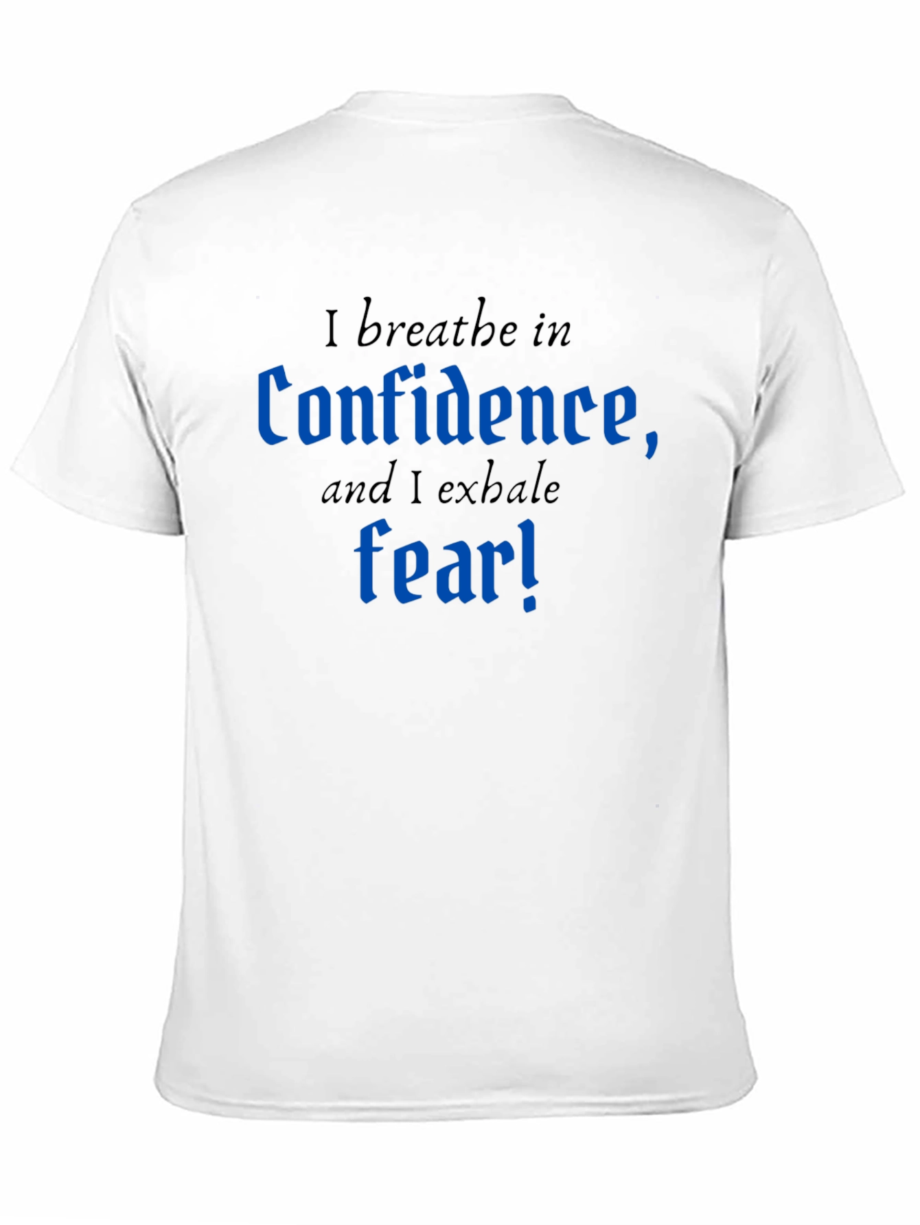 Black Confidence & Fear T-Shirt - Motivational Graphic Tee view 11