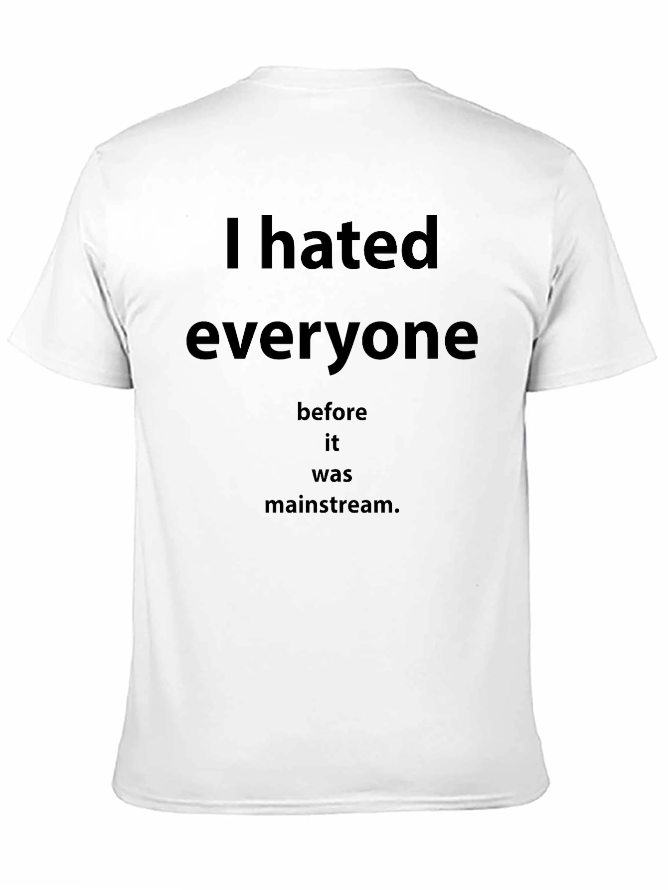 Black I Hated Everyone Funny T-Shirt view 11