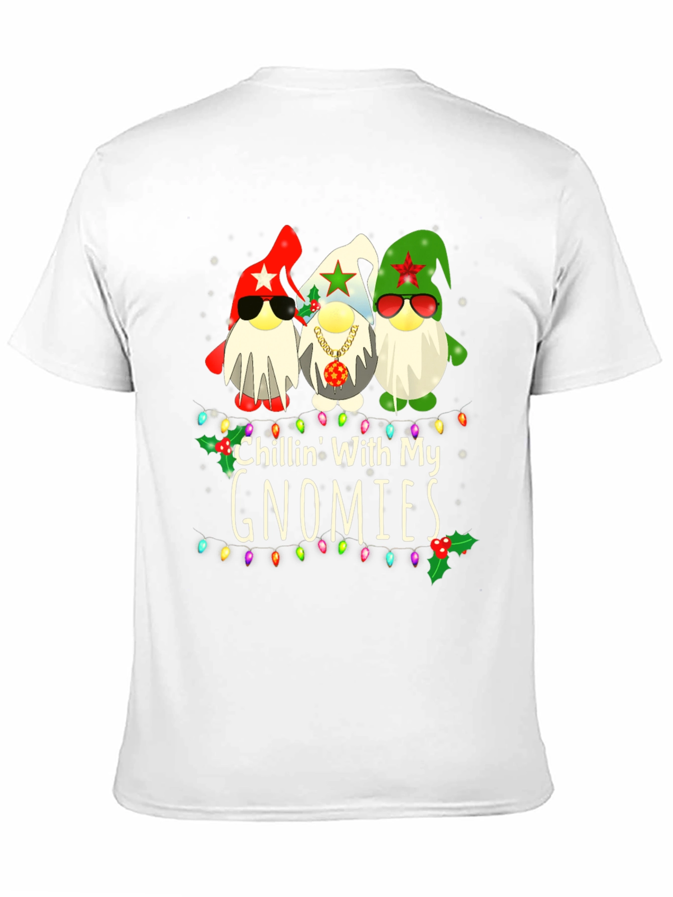 Chillin' With My Gnomies T-Shirt - 11
