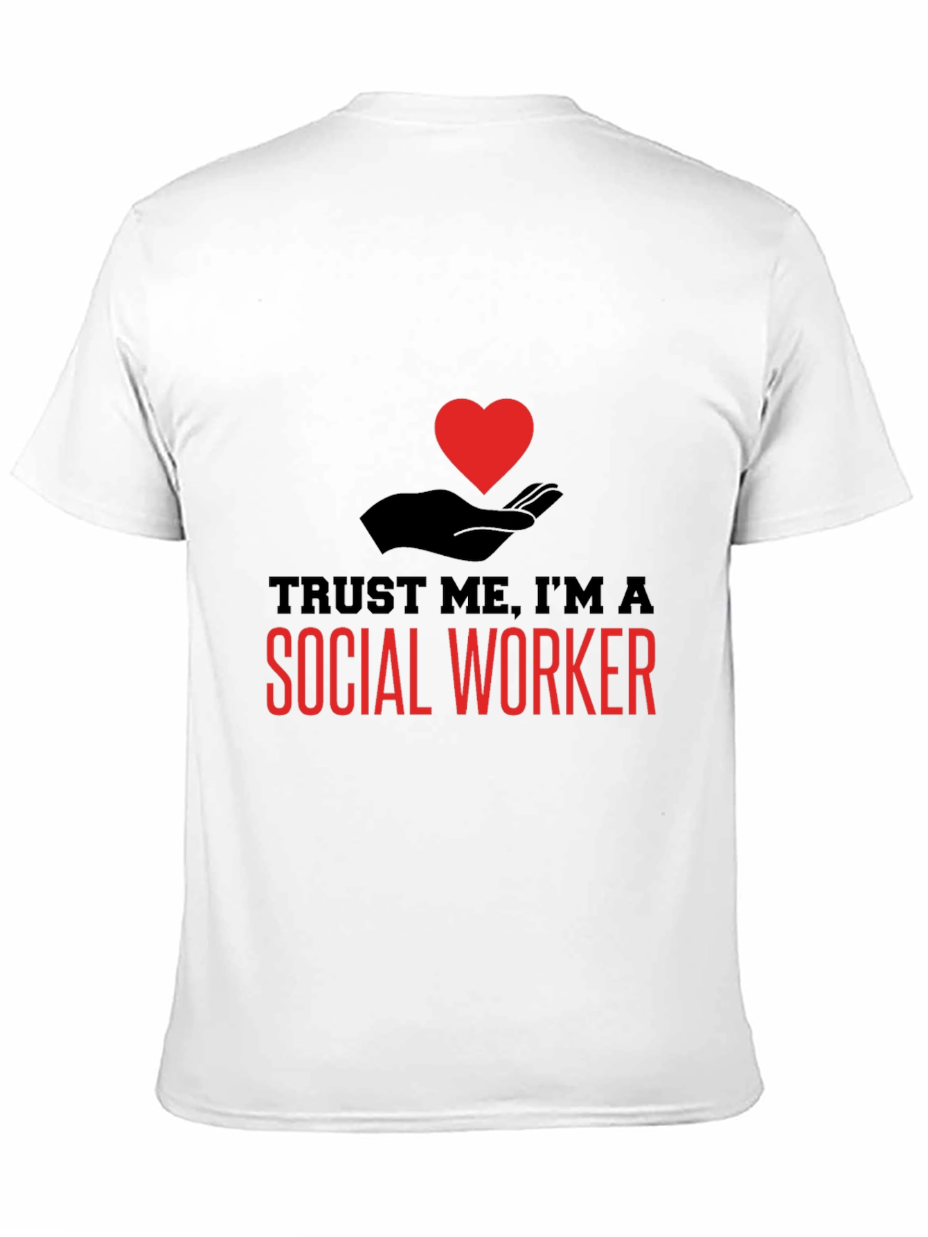 Black Trust Me I'm A Social Worker T-Shirt view 11