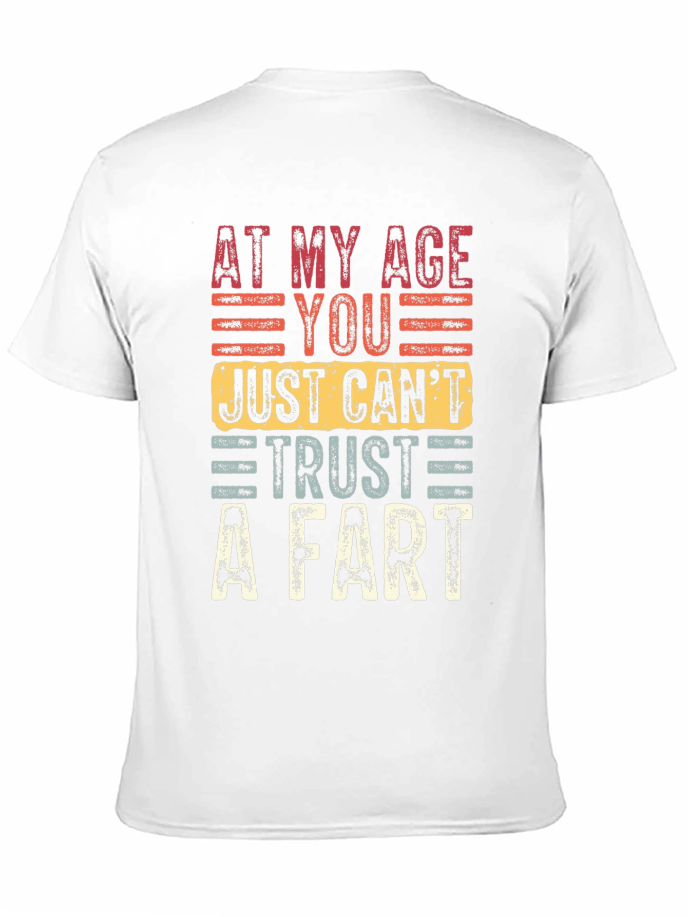 Black Funny Age Humor T-Shirt: At My Age You Just Can't Trust A Fart view 11