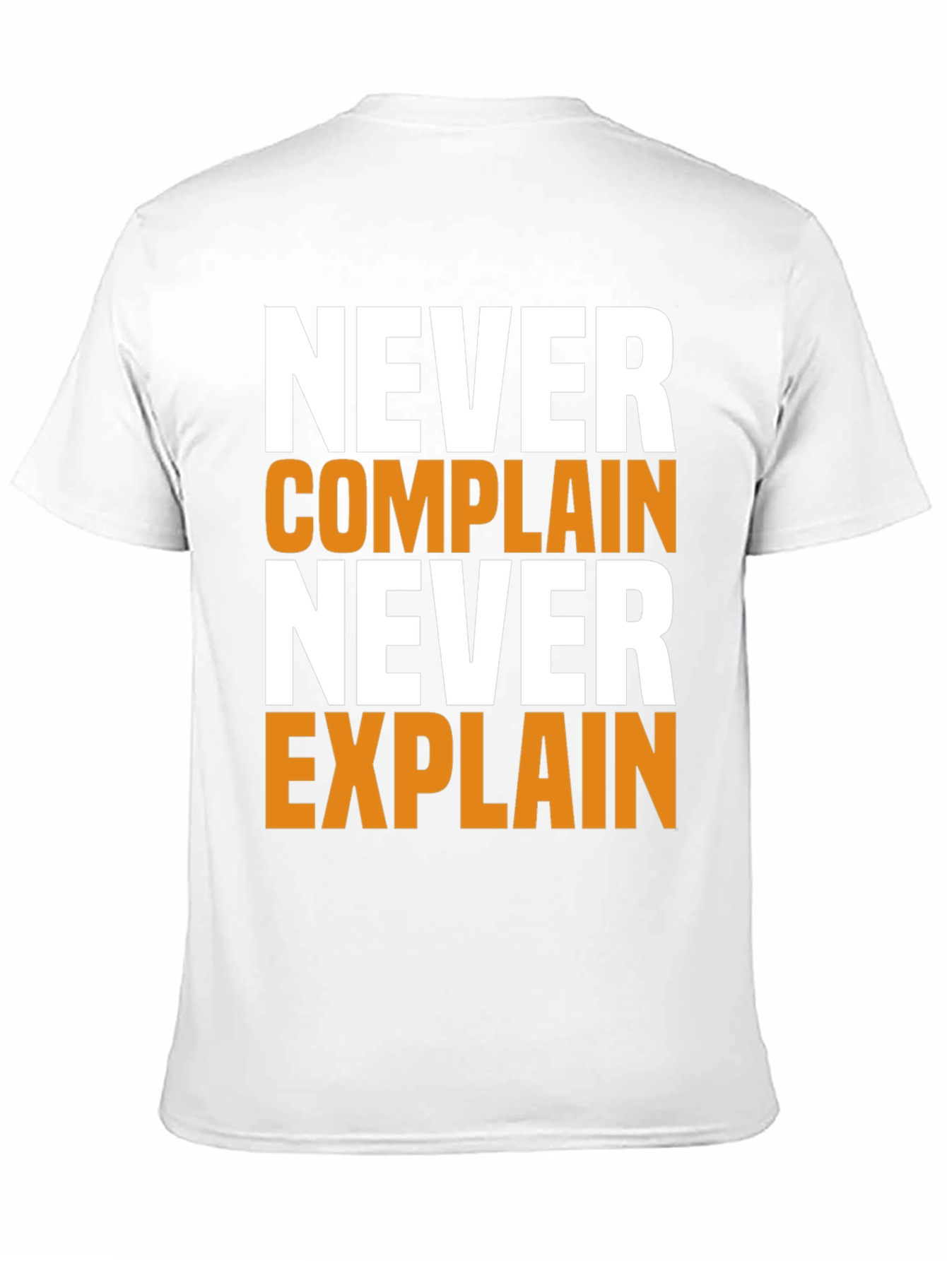 Black Never Complain Never Explain Graphic Tee view 11