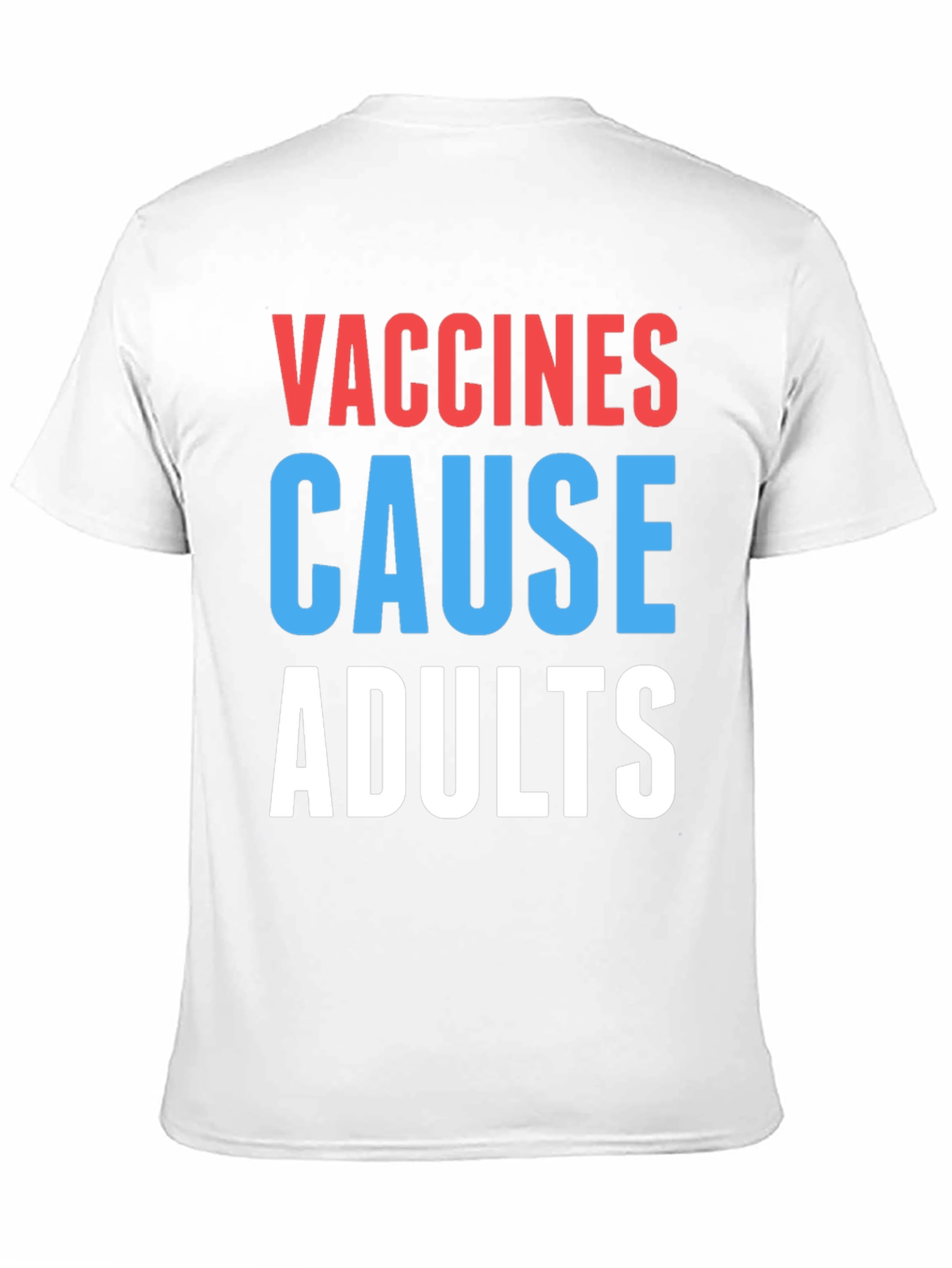 Black Vaccines Cause Adults T-Shirt Funny Sarcastic Tee view 11