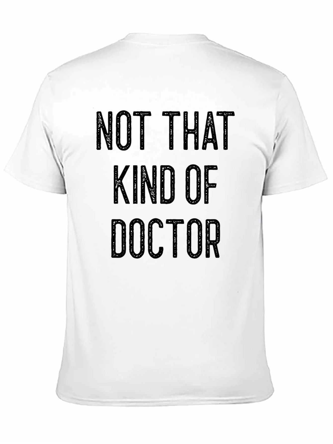 Black Not That Kind of Doctor T-Shirt view 11