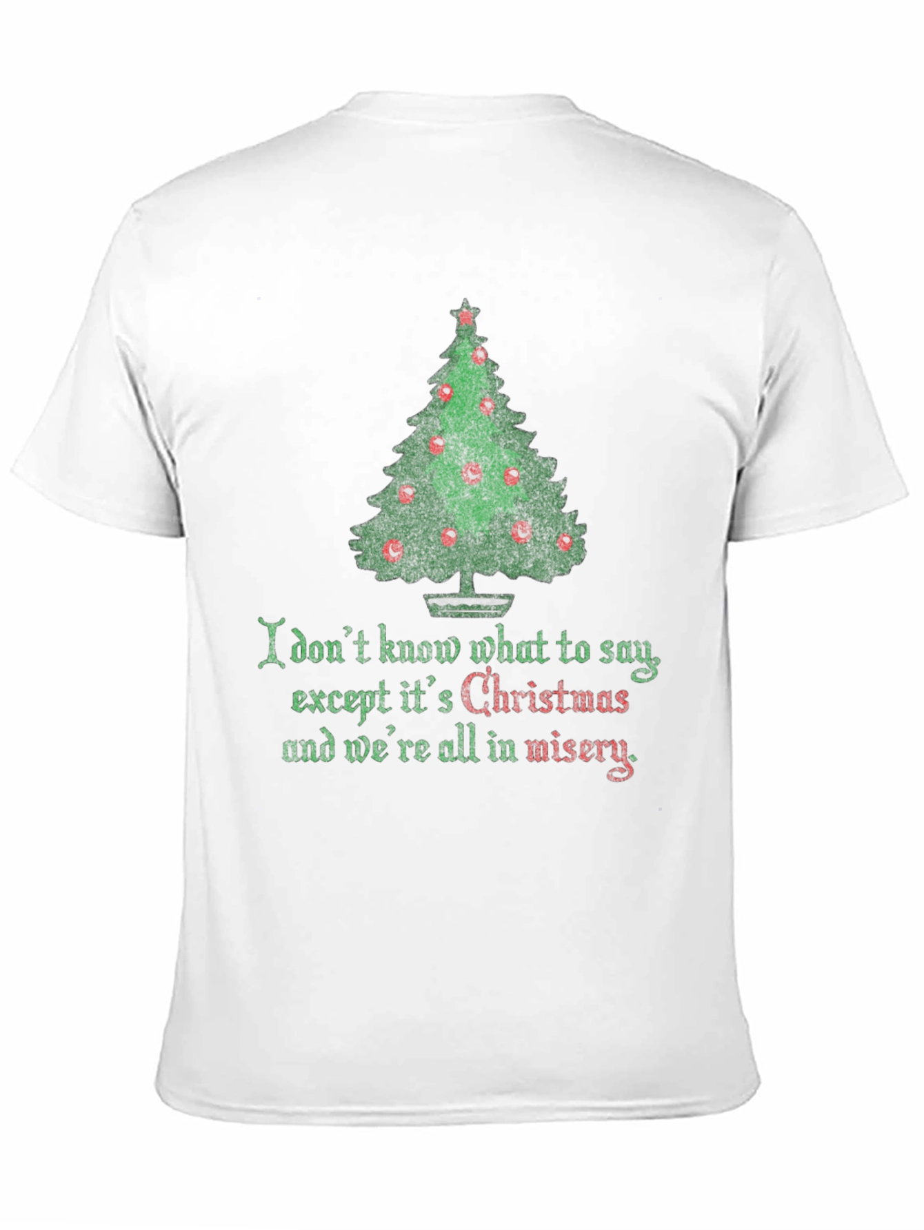 Christmas Misery T-Shirt - Funny Holiday Tee - 11