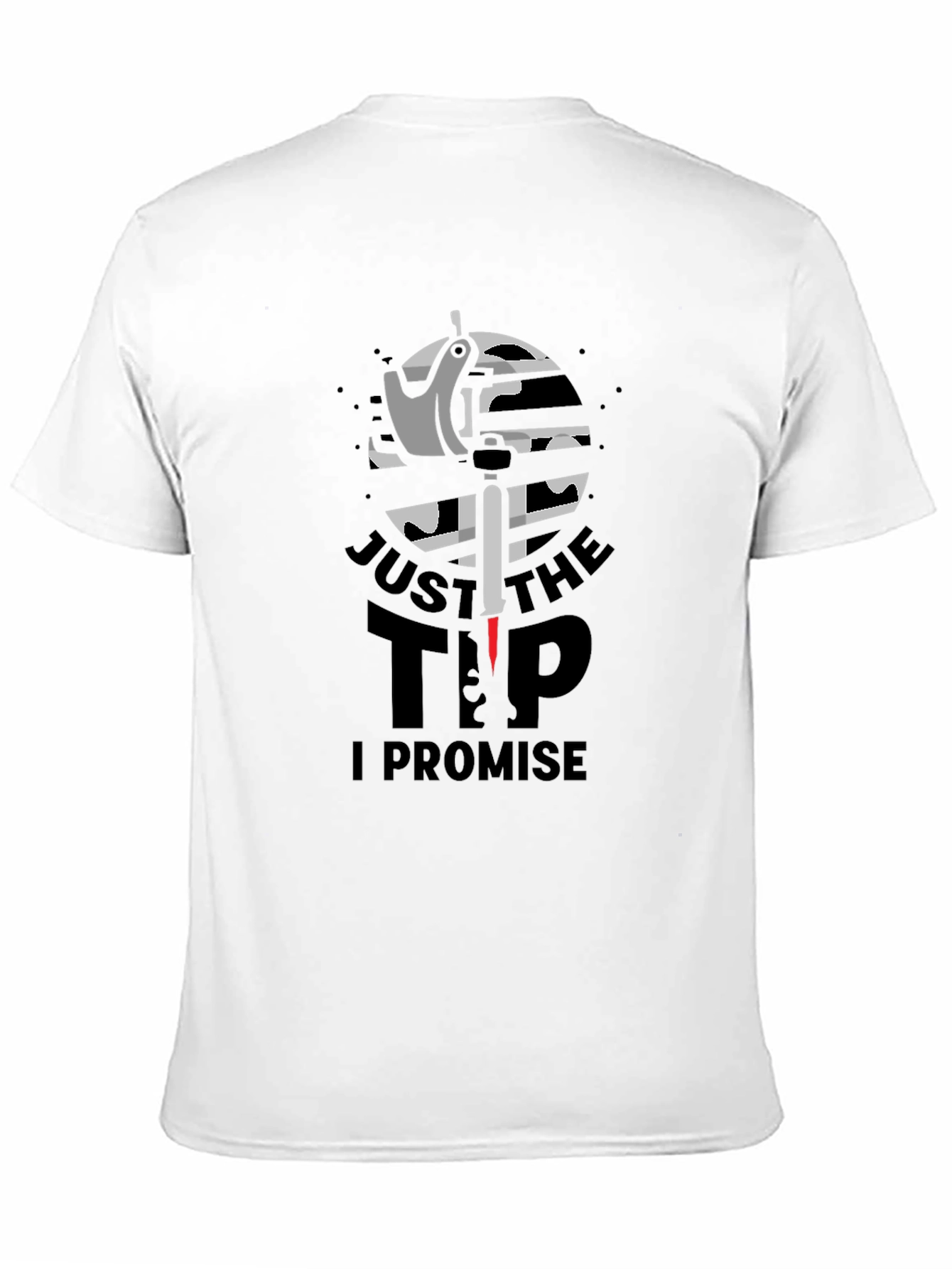 Black Just the Tip T-Shirt - Tattoo Lover Humor view 11