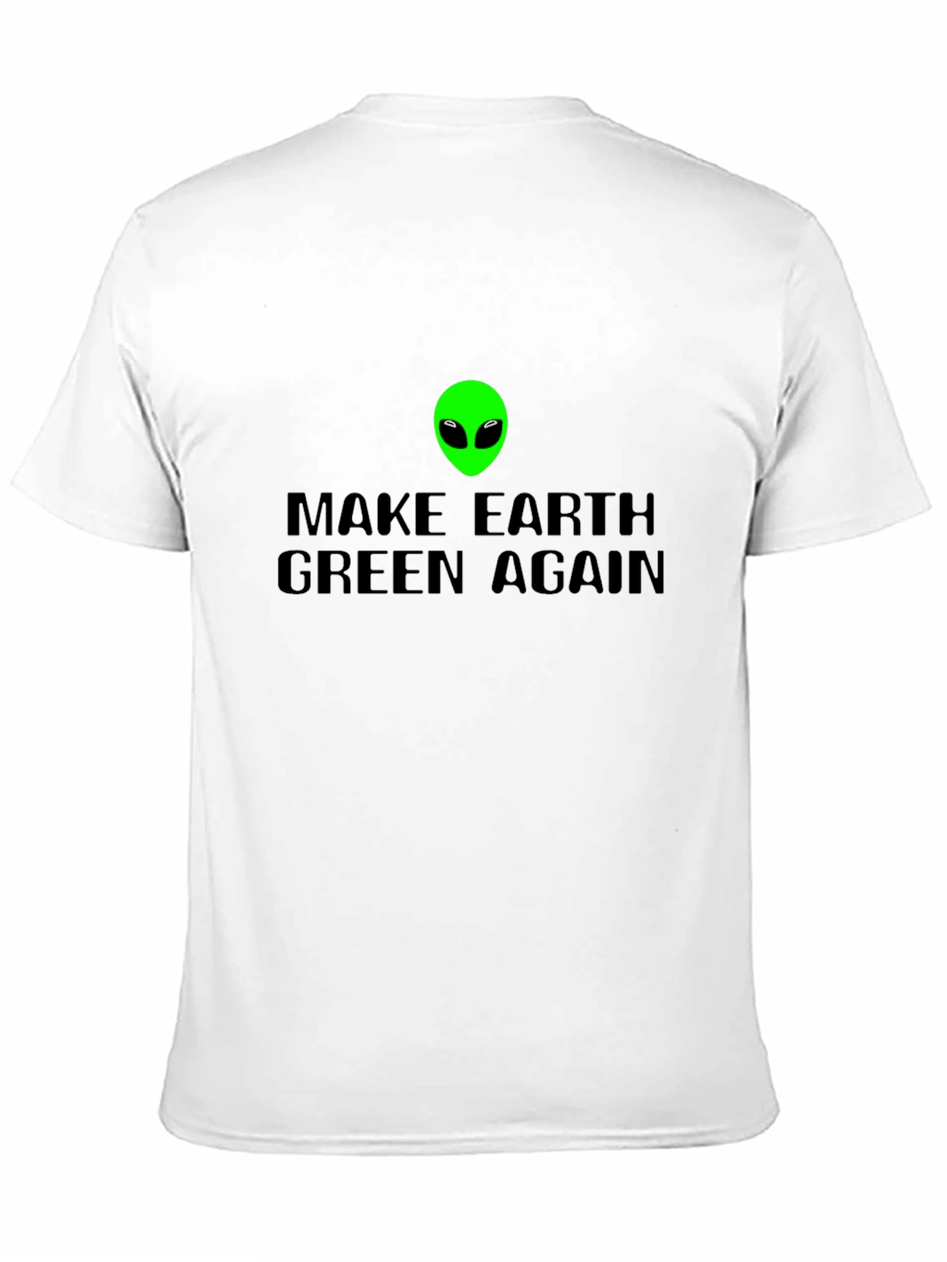 Black Make Earth Green Again T-Shirt view 11