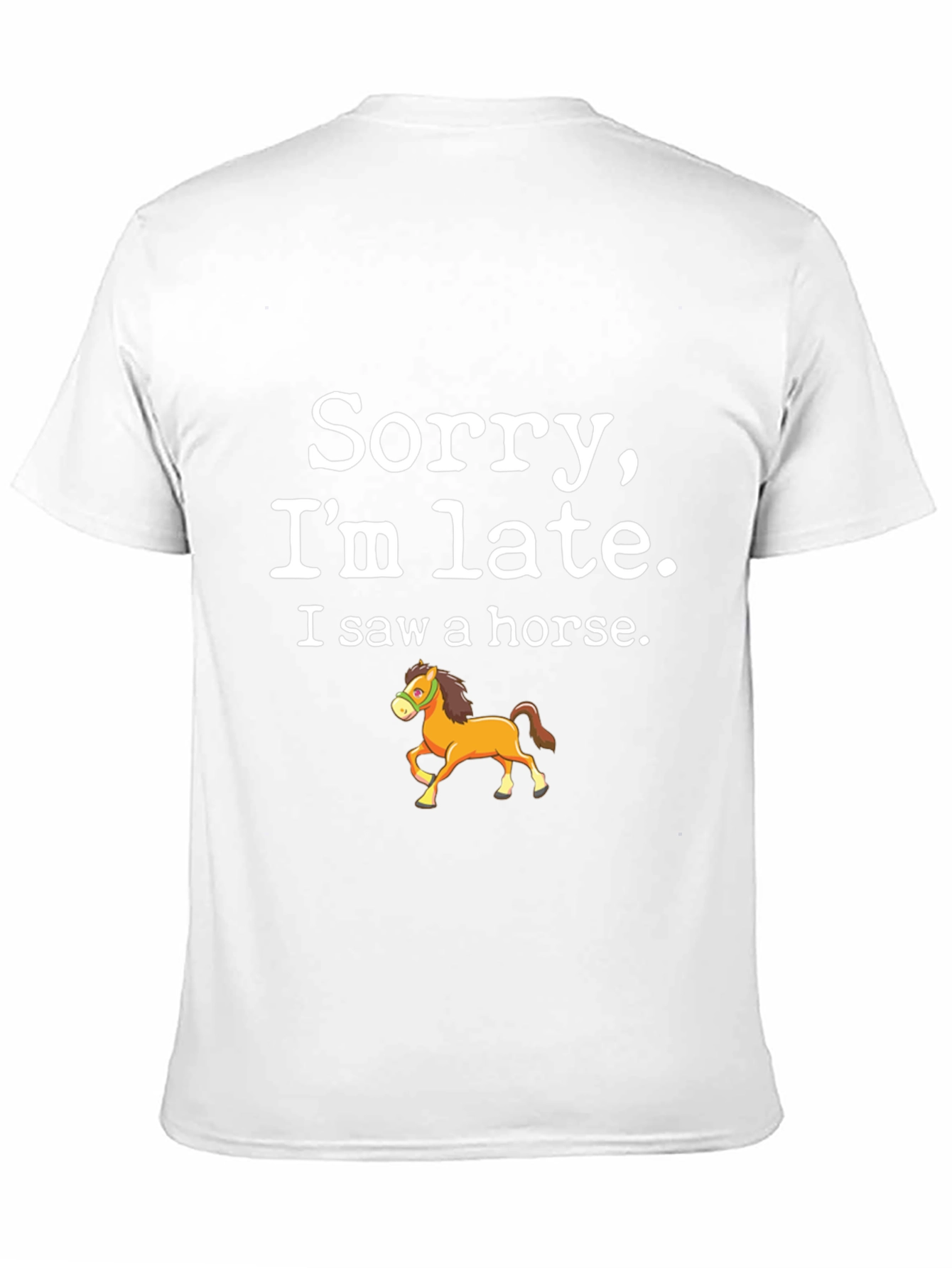 Black Sorry I'm Late T-Shirt - Horse Design view 11