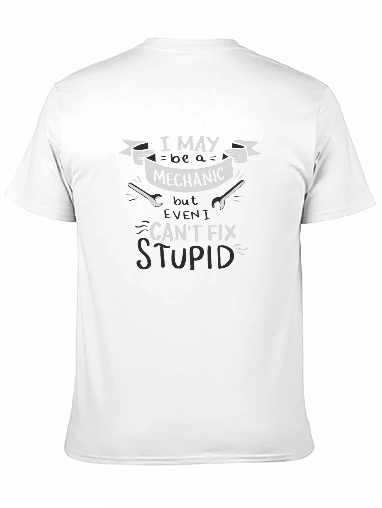Black Mechanic Humor Graphic Tee - Can't Fix Stupid view 11