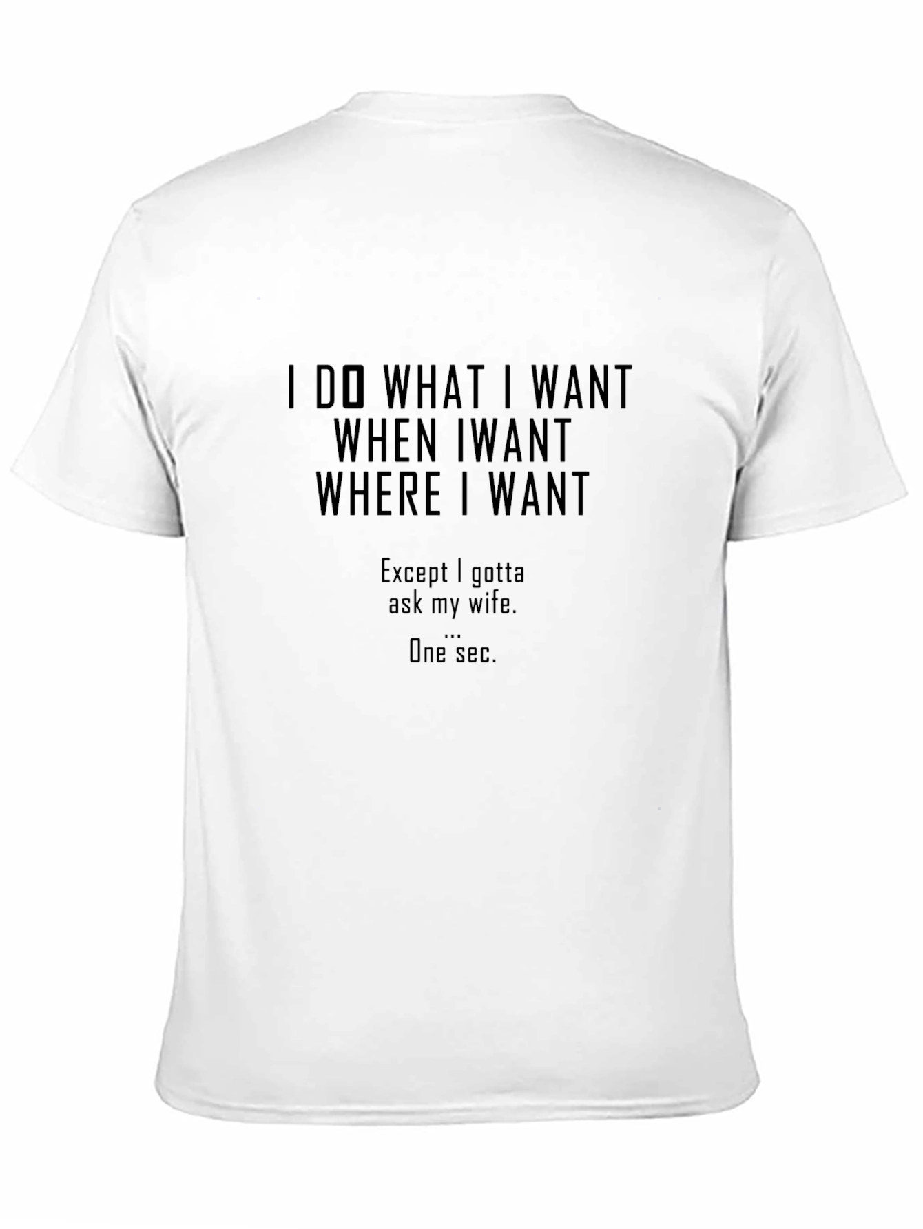 Black I Do What I Want Funny Graphic T-Shirt view 11